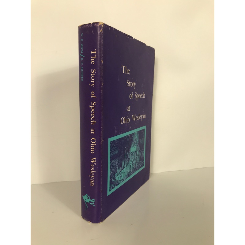 The Story of Speech at Ohio Wesleyan Diem/Hunter 1964 Signed HCDJ