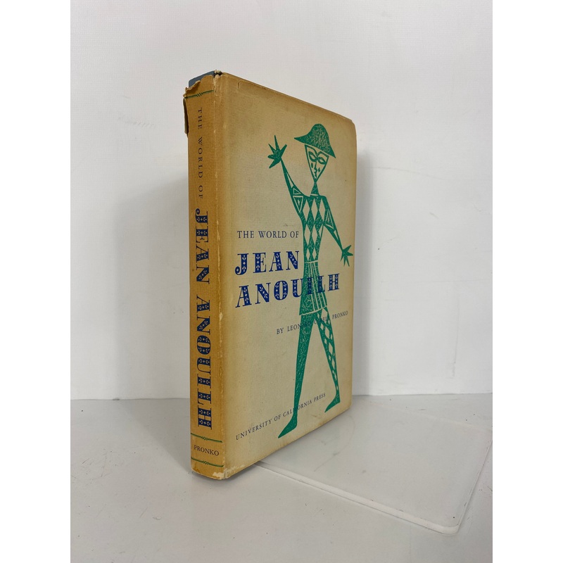 The World of Jean Anouilh by Leonard Cabell Pronko 1961 HC DJ