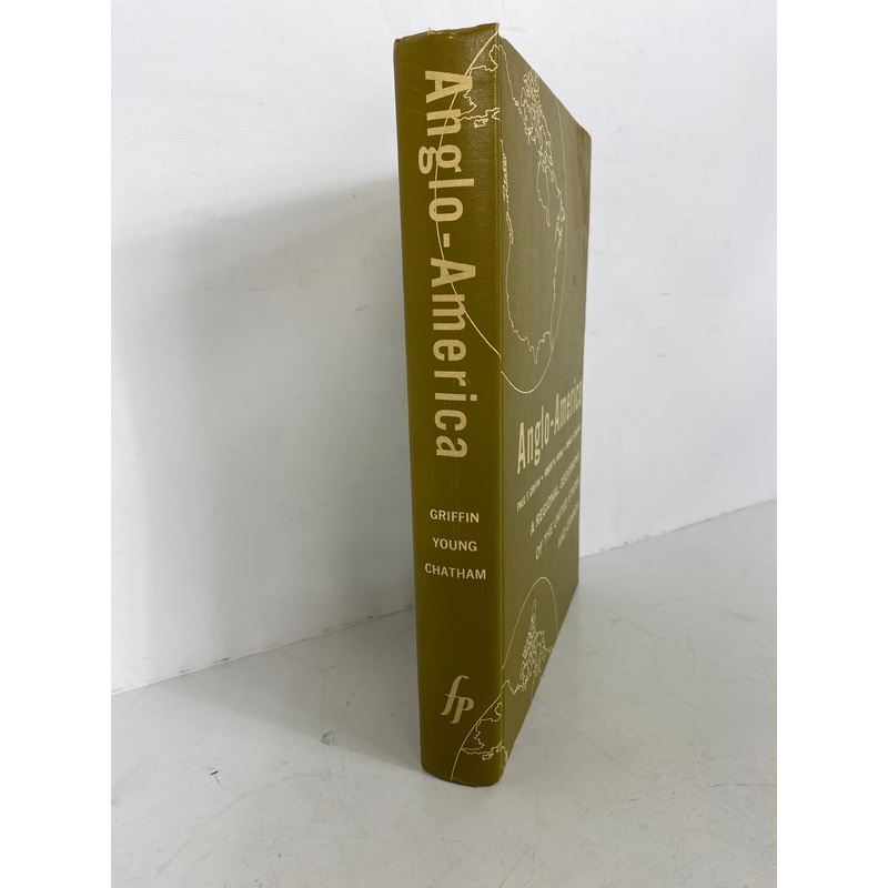 Anglo-America A Regional Geography of the US & Canada 1962 HC Text