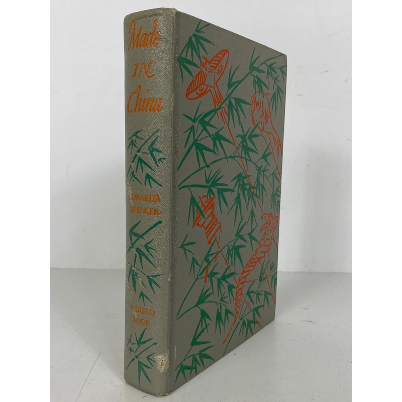 Made in China Cornelia Spencer Story of China’s Expression 1943 1st Ed HC
