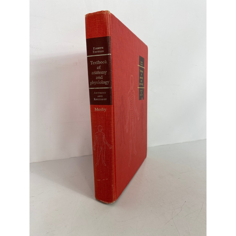 Textbook of Anatomy & Physiology Anthony/Kolthoff 1971 8th Ed HC