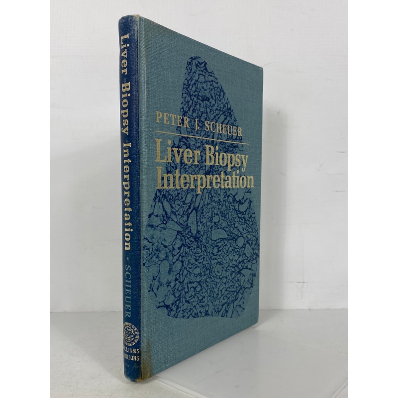 Liver Biopsy Interpretation Peter Scheuer 1970 1st Ed Reprint HC