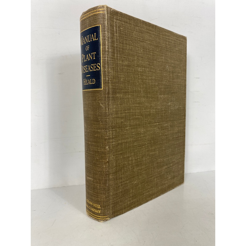 Manual of Plant Diseases by F. Deforest Heald 1933 2nd Edition HC