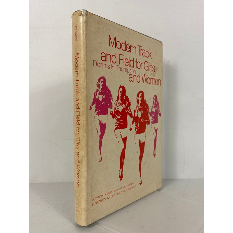 Modern Track & Field for Girls & Women D. Thompson 1973 1st Ed HCDJ