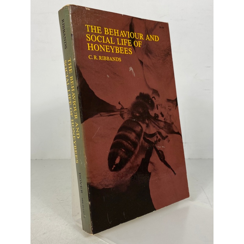 The Behaviour and Social Life of Honeybees Ribbands 1964 Dover SC