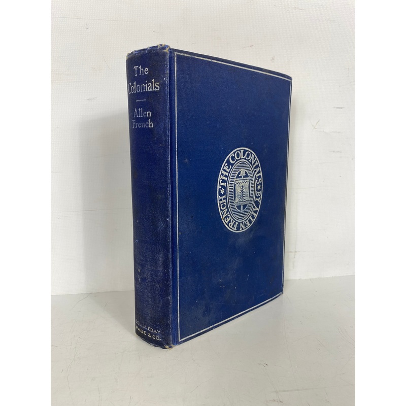 The Colonials by Allen French Evacuation of Boston 1902 Antique HC