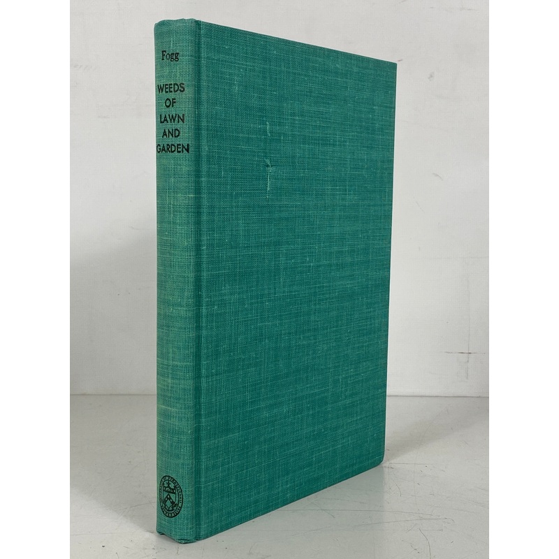 Weeds of Lawn & Garden by John Fogg 1963 5th Printing HC