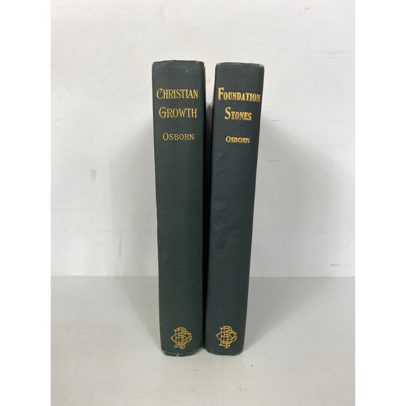 2 Edwin Faxon Osborn Volumes: Christian Growth/Foundation Stones 1896-1906 HC