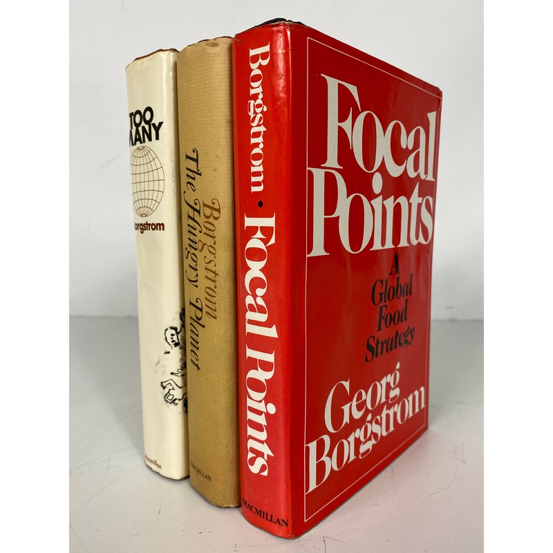 3 G. Borgstrom: Too Many/The Hungry Planet/Focal Points Inscribed 1st Print HCDJ