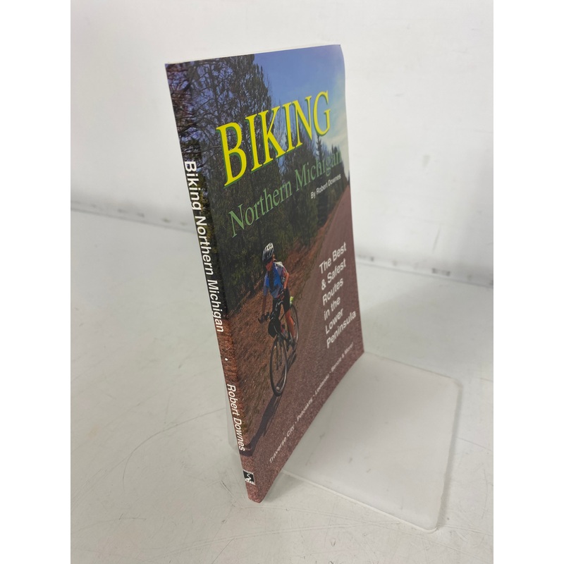 Biking Northern Michigan Robert Downes Paperback Book *signed*