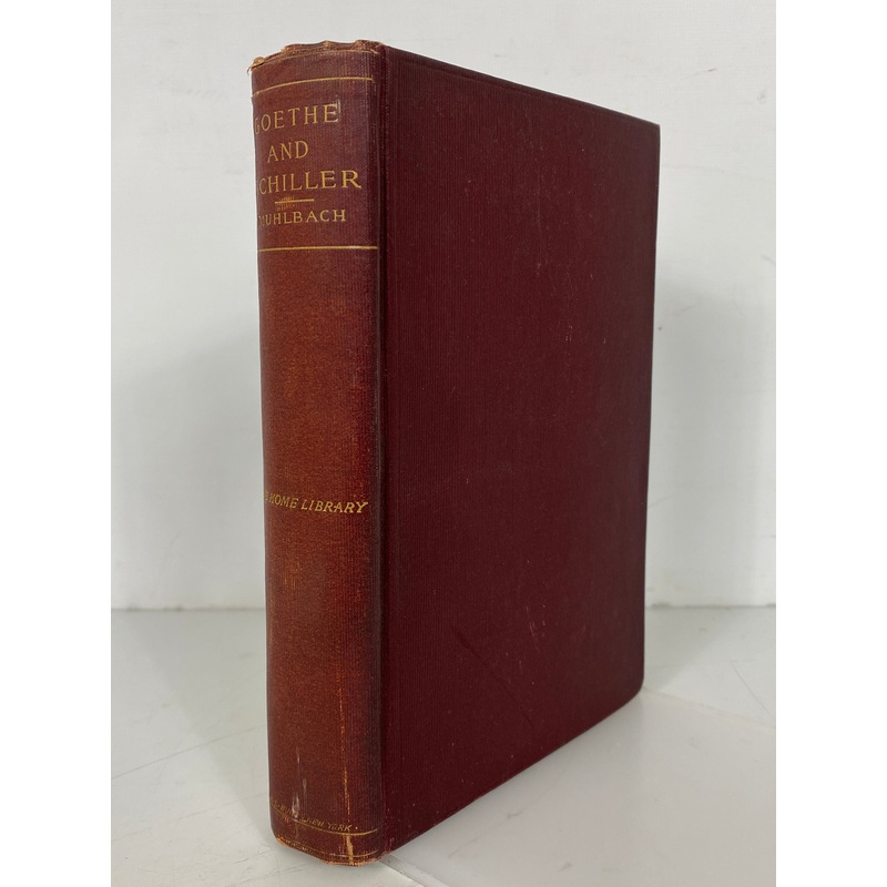 Goethe and Schiller by Louisa Mulbach The Home Library HC