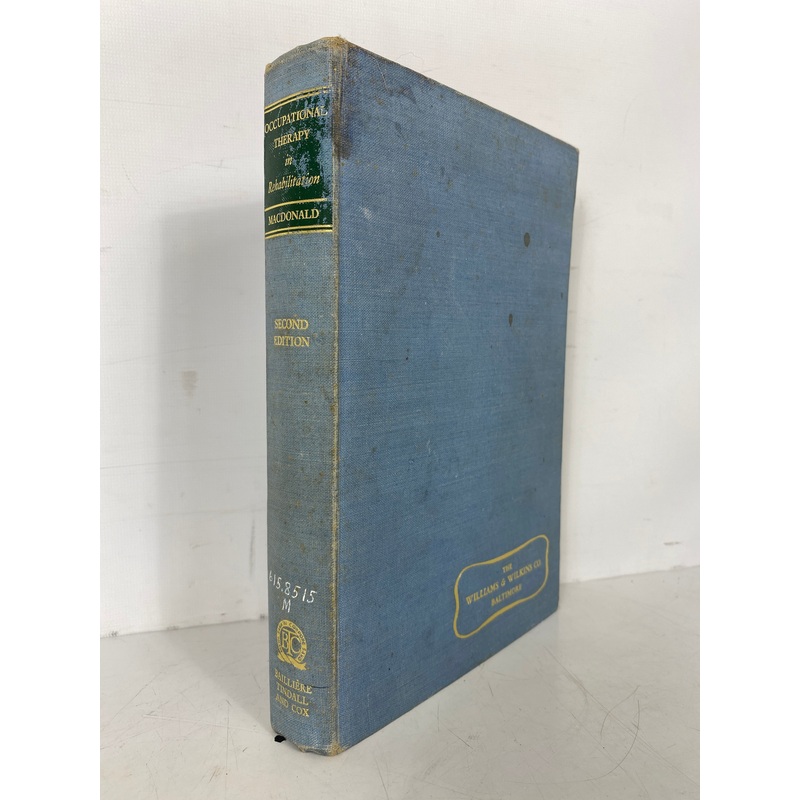Occupational Therapy in Rehabilitation 1967 2nd Ed HC Ex-Library