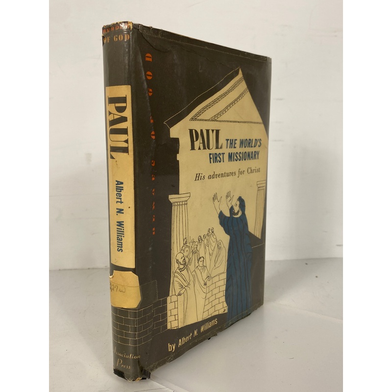 Paul The World’s First Missionary Albert Williams 1954 1st Print Ex-Library