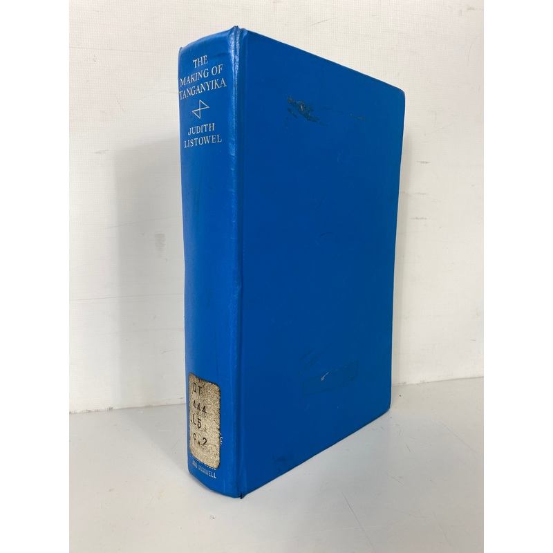 The Making of Tanganyika by Judith Listowel 1965 HC Ex-Library