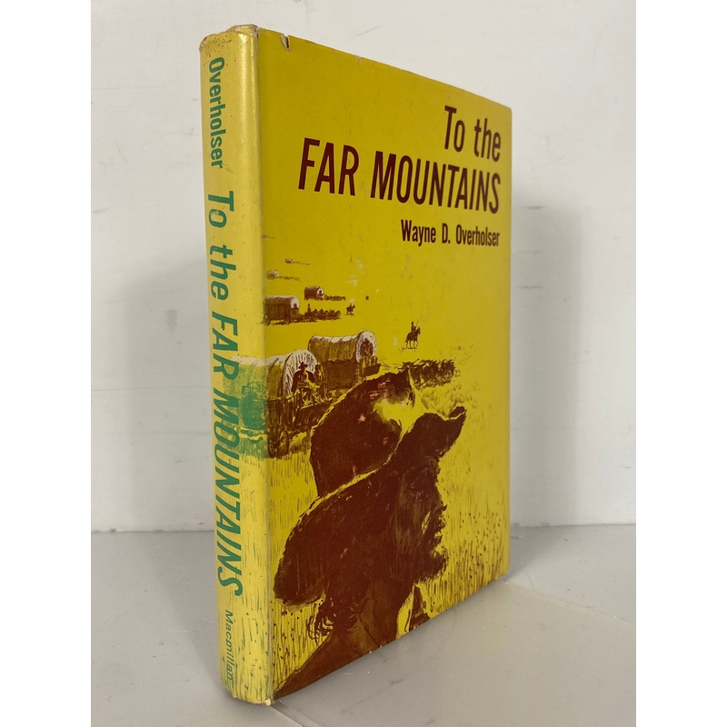 To the Far Mountains Wayne Overholser 1963 1st Ed 1st Print HC DJ