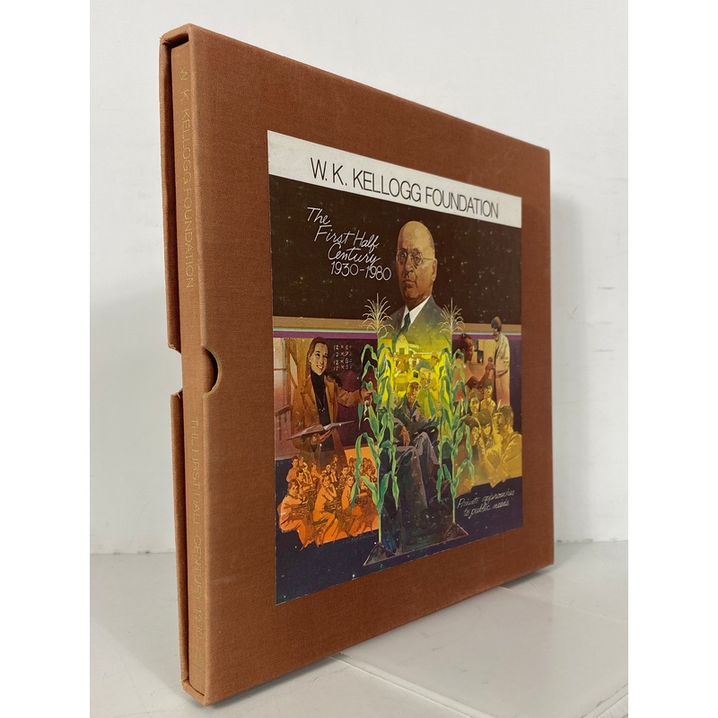 W.K. Kellogg Foundation the First Half Century 1930-1980 HC in Slipcase