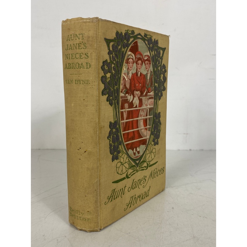 Aunt Jane’s Nieces Abroad E. Van Dyne (L. Frank Baum) 1906 1st Ed Antique HC