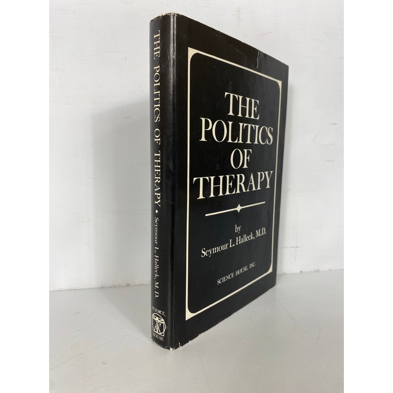 The Politics of Therapy Seymour Halleck 1971 Vintage HC DJ