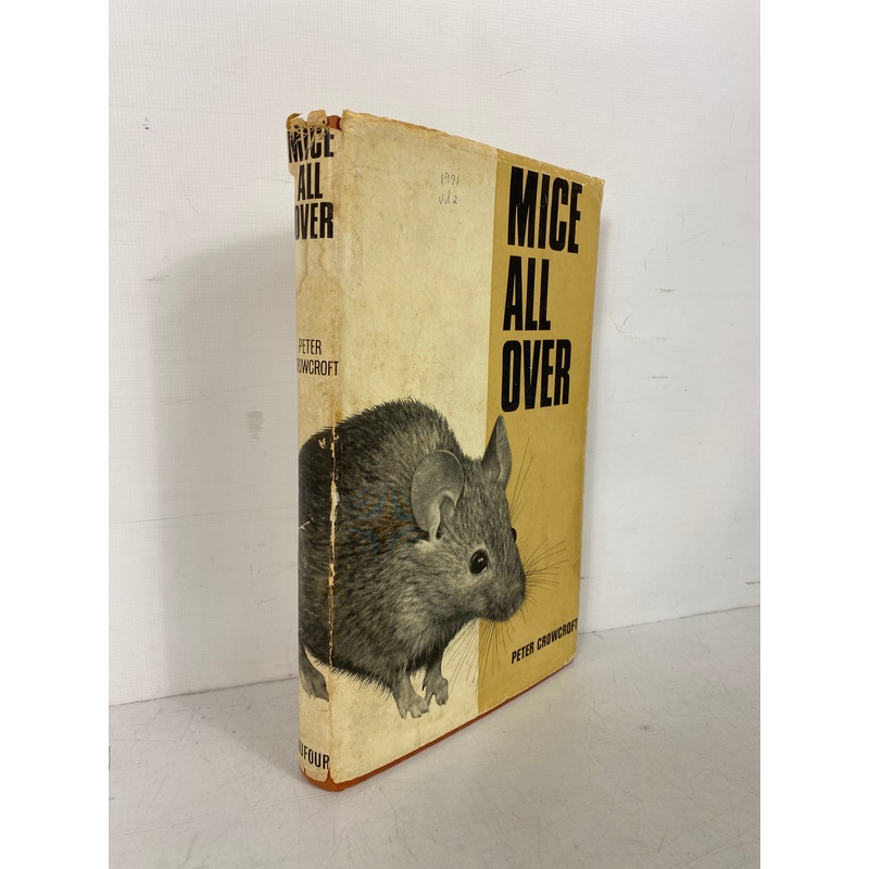 Mice All Over by Peter Crowcroft 1966 Dufour Editions Inc HC DJ