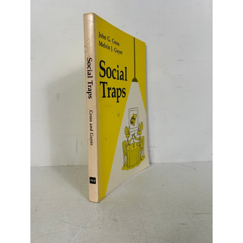 Social Traps Paperback  January 1, 1980 by John G. Cross SC