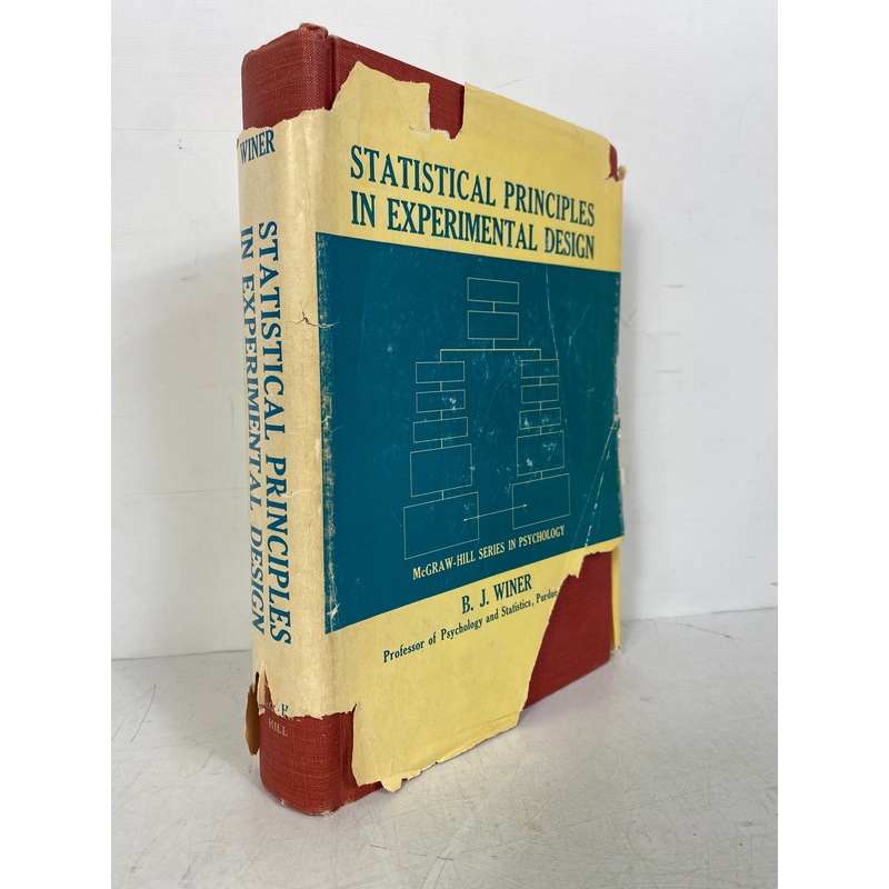 Statistical Principles in Experimental Design by B.J. Winer 1962 HC DJ
