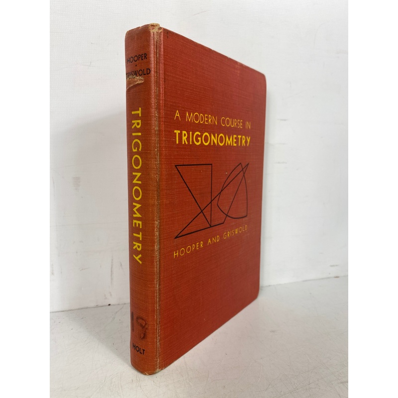 A Modern Course in Trigonometry by Hooper & Griswold 1956 Vintage HC