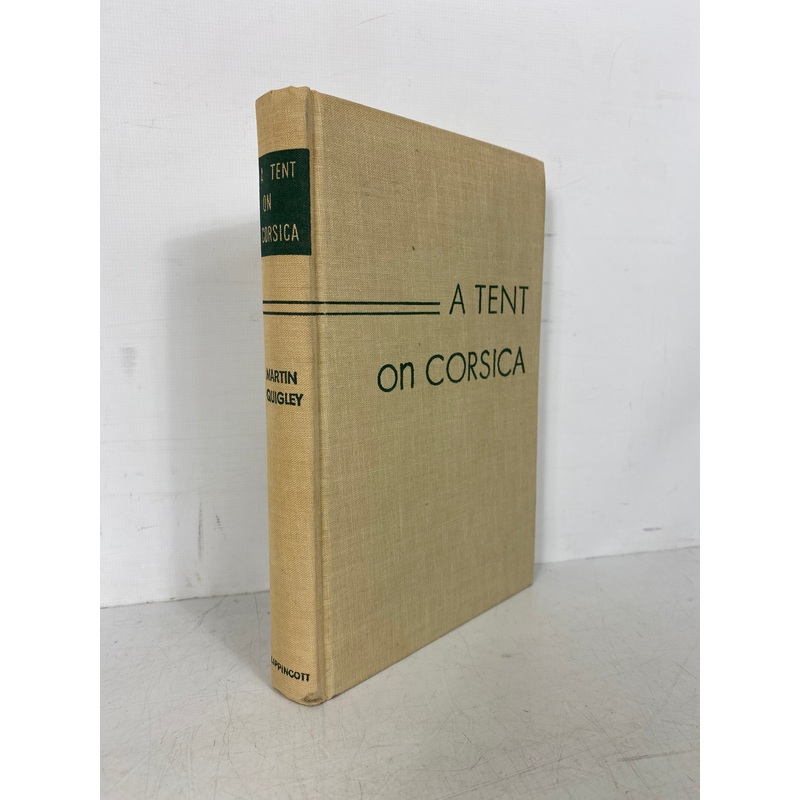 A Tent on Corsica by Martin Quigley 1949 First Edition Vintage HC
