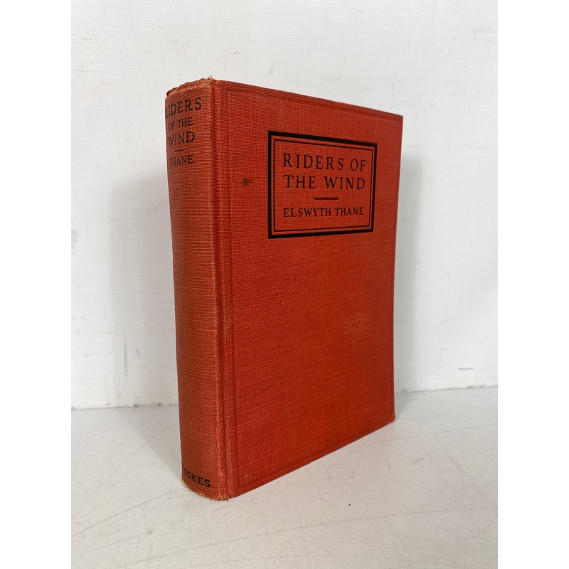 Riders of the Wind A Romance Elswyth Thane 1926 1st Ed 6th Print HC