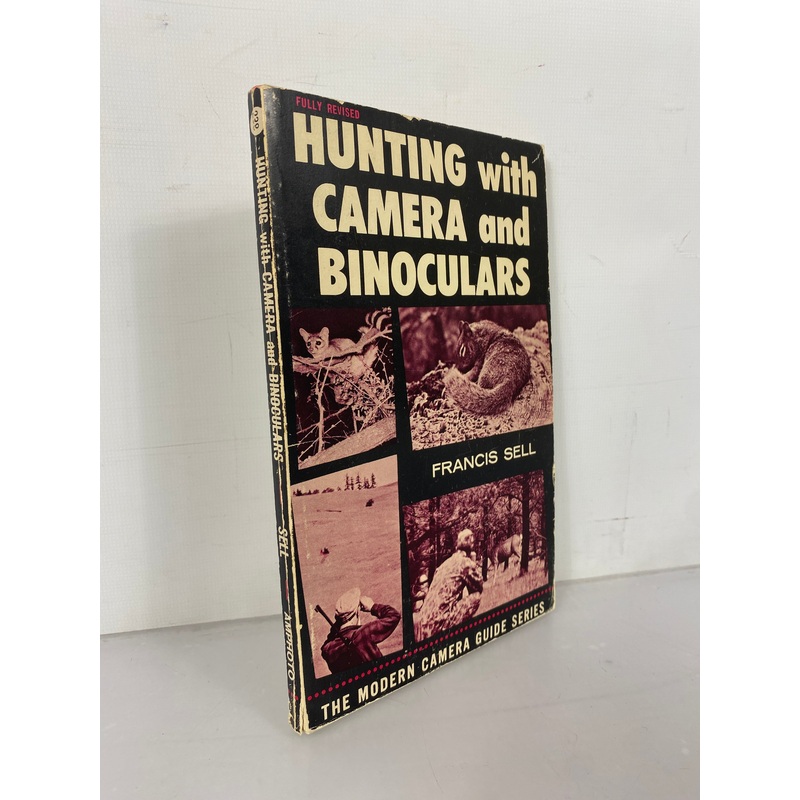 Hunting with Camera and Binoculars by Francis Sell 1970 3rd Printing Vintage SC