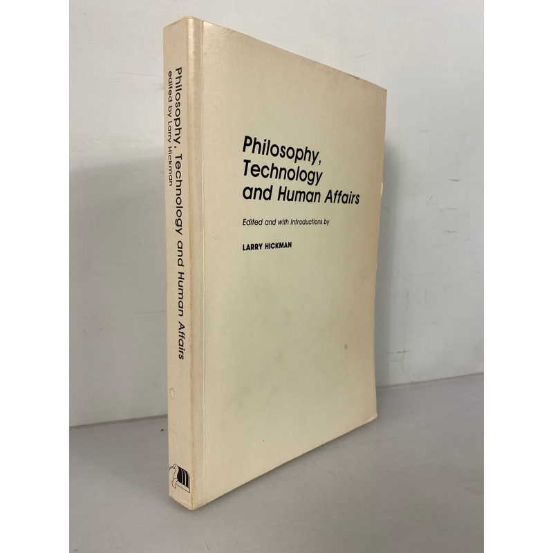 Philosophy Technology & Human Affairs by Larry Hickman 1985 SC