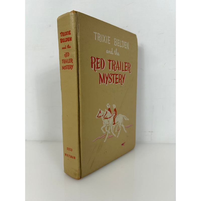 Trixie Belden and the Red Trailer Mystery by Julie Campbell 1950 HC