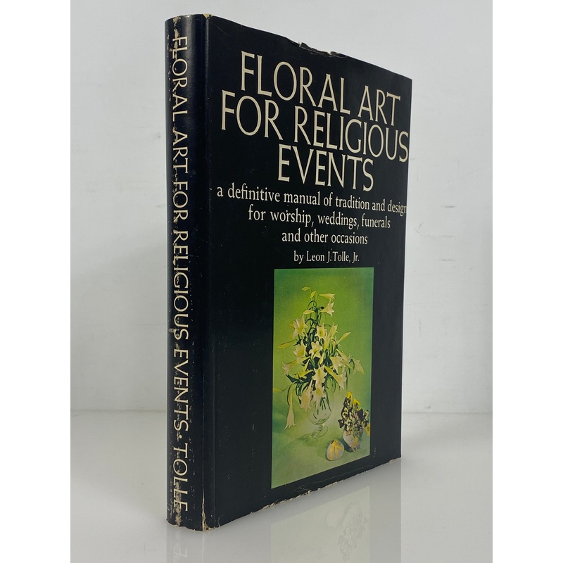Floral Art for Religious Events by Leon J. Tolle 1969 Vintage HC DJ