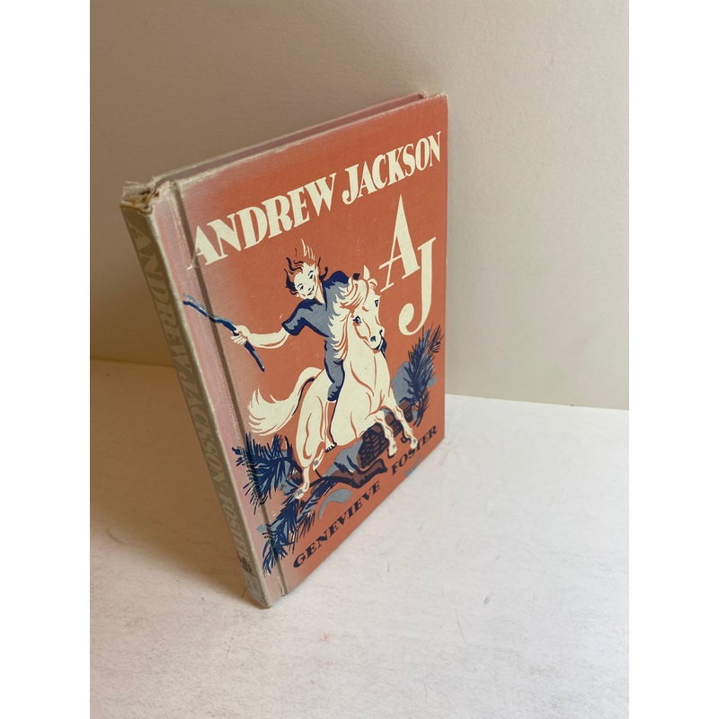 Initial Biography Andrew Jackson Genevieve Foster 1951