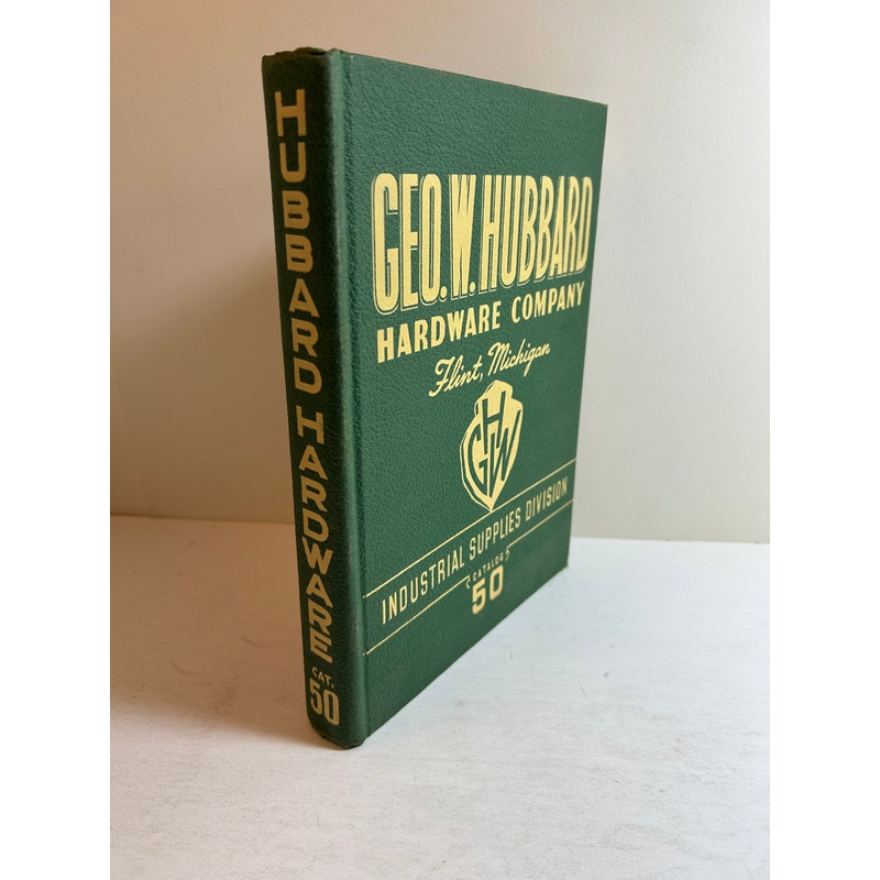 Geo W. Hubbard Vintage Hardware Catalog 50 1950 HC