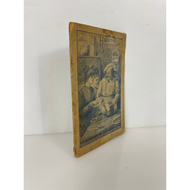 Hood’s High Street Cook Book C.I. Hood Co. Lowell, MA c1890 Antique SC