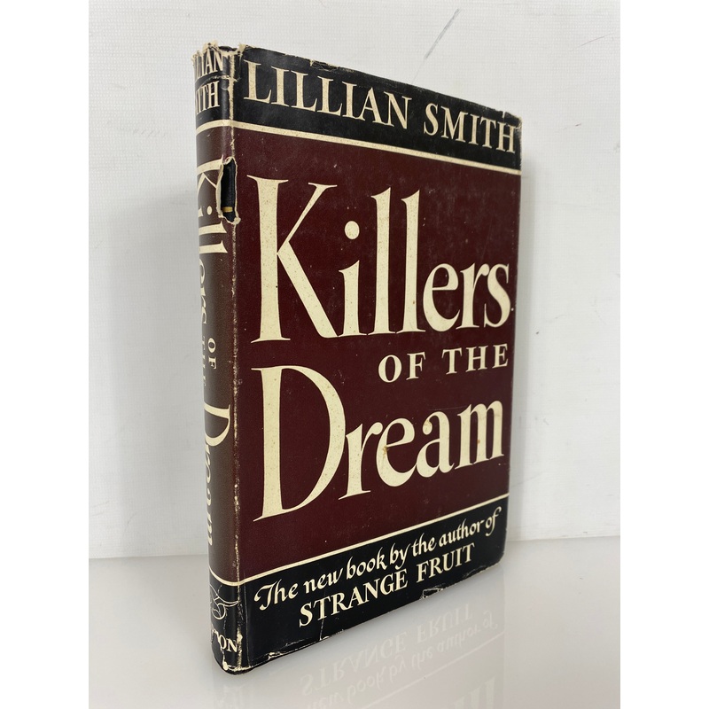 Killers of the Dream by Lillian Smith 1949 Stated First Edition HC DJ
