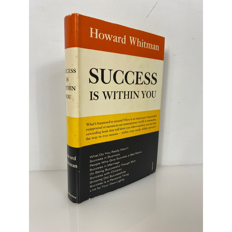 Success is Within You by Howard Whitman 1956 First Edition HC DJ