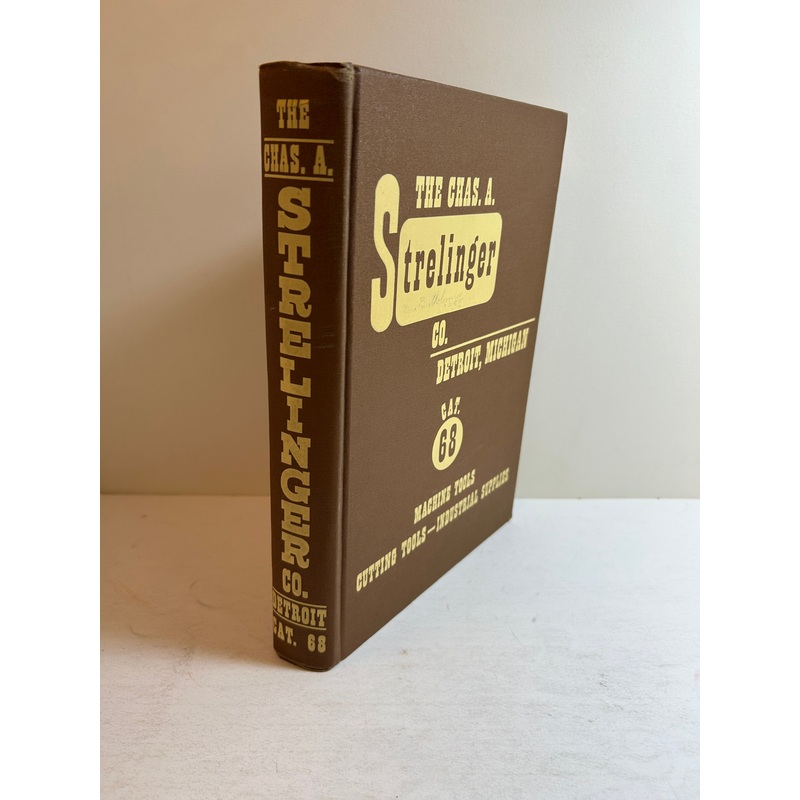 The Chas A Strelinger Co. Vintage Hardware Catalog 68 Machine Tools