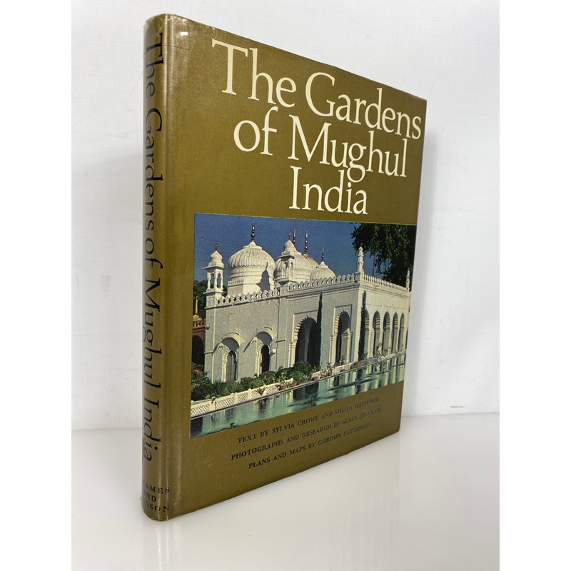 The Gardens of Mughul India by Crowe/Haywood 1972 Vintage HC DJ