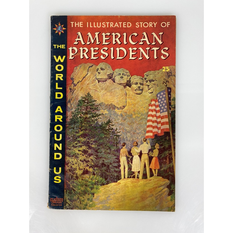 World Around Us: American Presidents Number 21 1960 Classics Illustrated Comic
