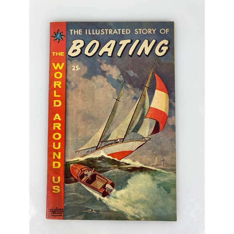 World Around Us: Boating Number 22 1960 Classics Illustrated Comic