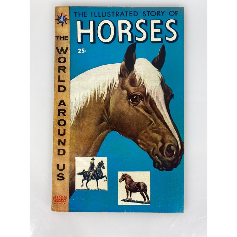 World Around Us: Horses Number 3 1958 Classics Illustrated