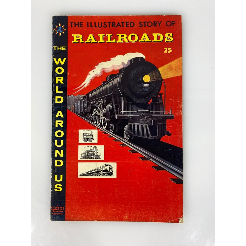World Around Us: Railroads Number 4 1958 Classics Illustrated