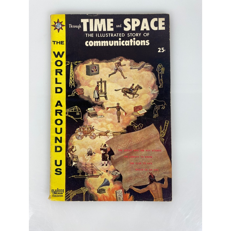 World Around Us: Time and Space Communications Number 20 1960 Classics Illustrated