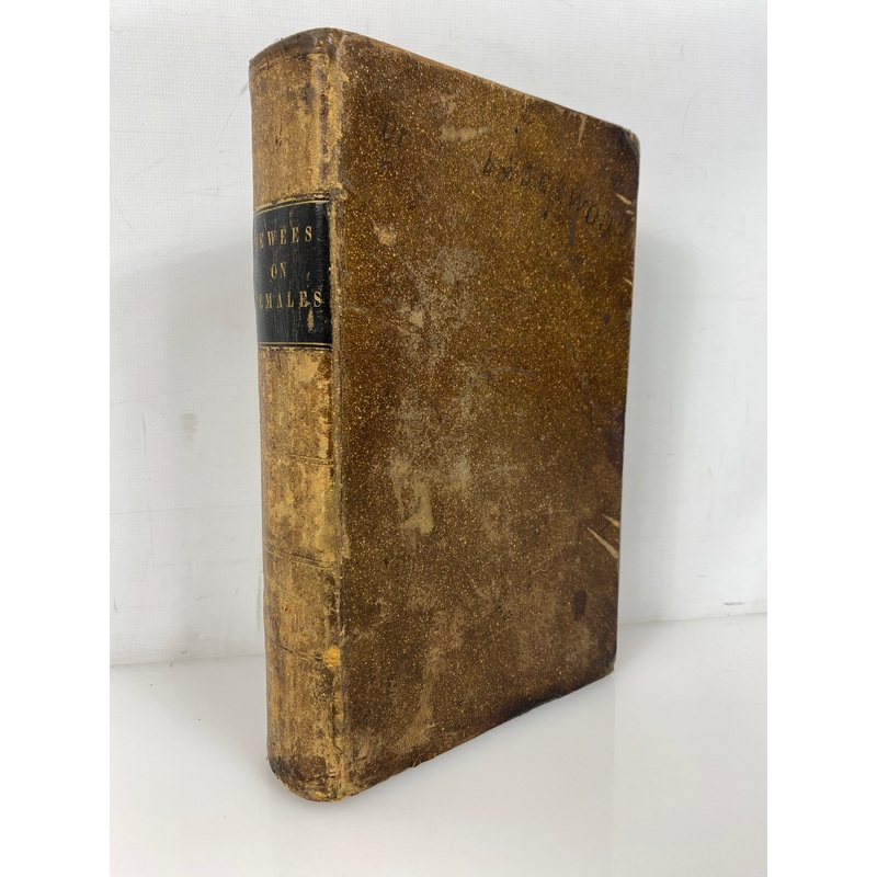 A Treatise on the Diseases of Females William DeWees 1843 Antique Leather Bound