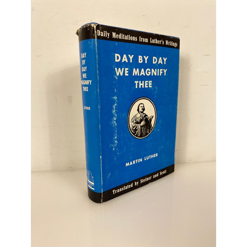 Day by Day We Magnify Thee Steiner/Scott Muhlenberg Press HC DJ
