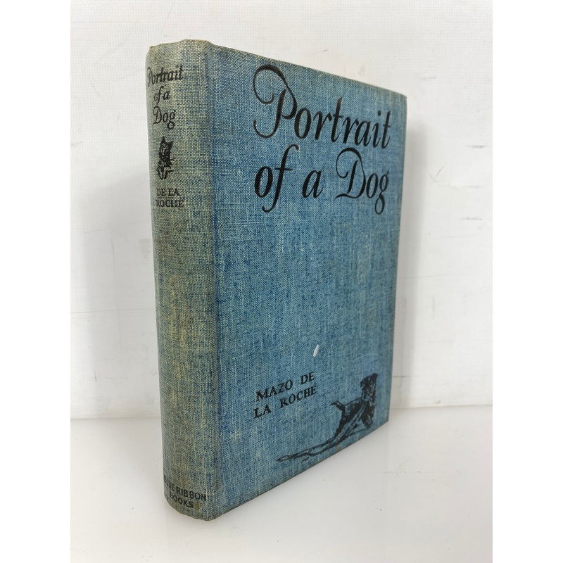 Portrait of a Dog by Mazo De La Roche 1930 Vintage HC