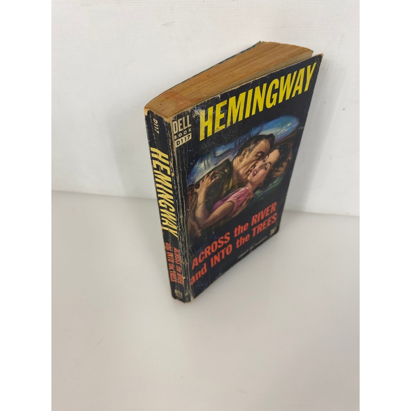 Across the River and Into the Trees Ernest Hemingway 1952