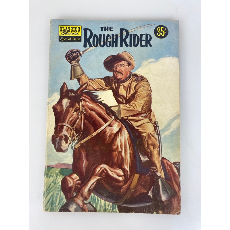 Classics Illustrated The Rough Rider Roosevelt 141A 1957
