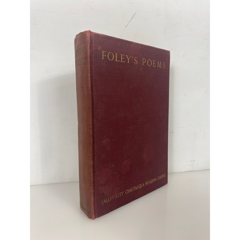 Foley’s Poems Valley City Chautauqua Reading Course 1913 Antique HC